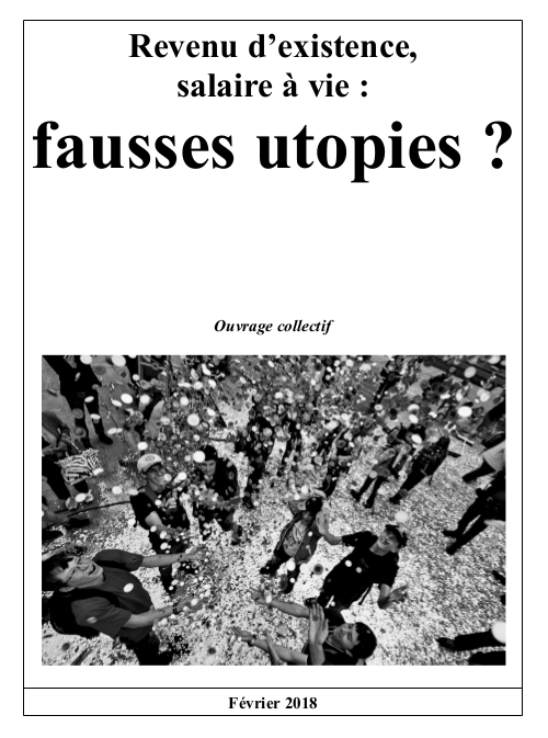 Revenu d'existence : Salaire à vie, fausses utopies ? (150 p.)